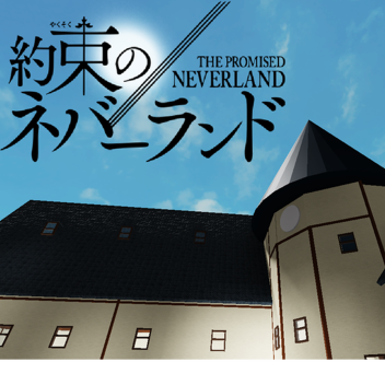 The Promised Neverland (W.I.P) 