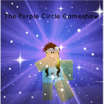The Purple Circle Gameshow!