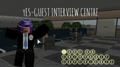 Yes-Guest Interview Centre