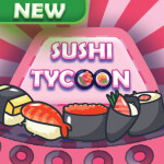  🎉Sushi Restaurant Tycoon 🍣