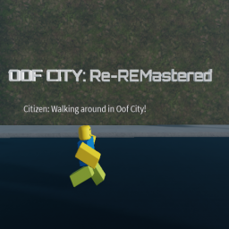 Oof City (RE-REMASTERED)