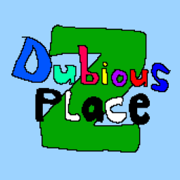 Dubious Place