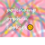 Pogchamp Orphan Cookies