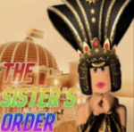 The Sister’s Order!