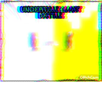 Undertale:Last Battle