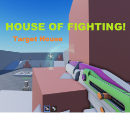 Target House - Practice Shooting!