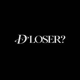 ( LAUNCHING ) D Losers?