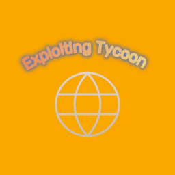 Exploting Tycoon