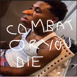 COMBAT or YOU DIE