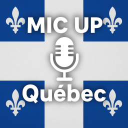 Québec MIC UP
