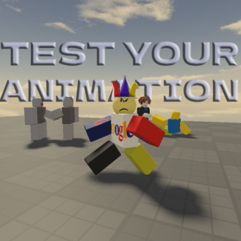 TestYourAnimation