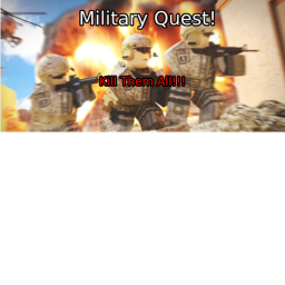 [Military Quest!] Test Version