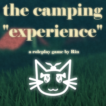 (BETA EVENT!) The Camping "Experience"