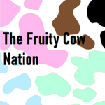 The Fruity Cow Nation