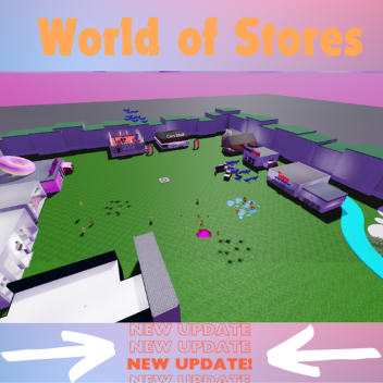 World Of Stores (NEW SECRETS!)