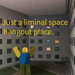 just a liminal space hangout place