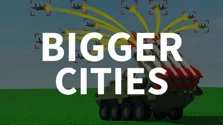 BIGGER CITIES!