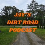 Jay's Dirt Road Podcast