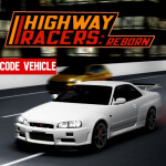 [GT-R 34✨] Highway Racers: REBORN