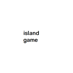 Island game UPDATE!