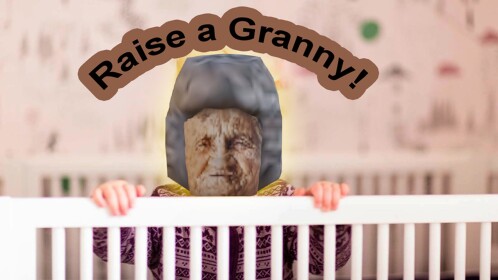 Raise a Granny👵