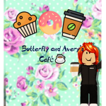 Butterfly and Avery's Cafe