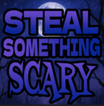 Steal Something Scary