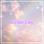 Gxlden Lies