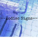 —Zodiac Signs—