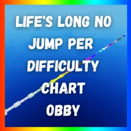 Life's Long No Jump Per Difficulty Chart Obby icon