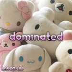 *+:｡.｡DOMINATED｡.｡:+*