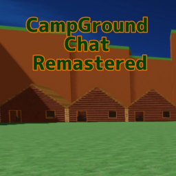 CampGround Chat Remastered