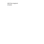 LAZA Ship managment company