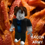 #Bacon_Army#