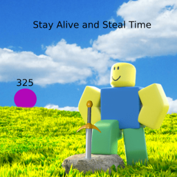 Steal Time & Stay Alive [WIP]