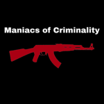 Maniacs of Criminality