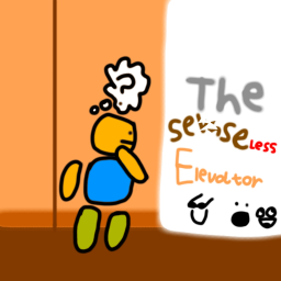 The senseless elevator!