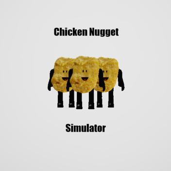 Chicken Nugget Simulator (Work in progress)