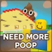 NEED MORE POOP icon