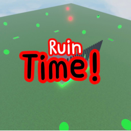 Ruin Time!