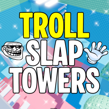 TROLL SLAP TOWERS😂