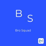 Bro Squad channel