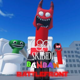 [ Open Test 3 ] Skibidi Banban Battlefront