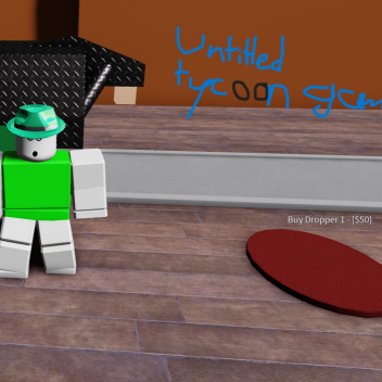 a tycoon game but bad (NEW MAP UPDATE)