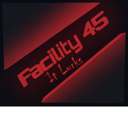 Facility 45 [ Demo ]