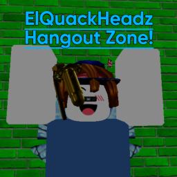 ElQuackHeadz Hangout Zone!!