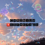 Chromium Aesthetics