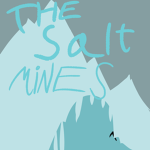 The Salt Mine Project