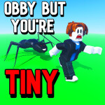 [TESTING SERVER] Obby But You're Tiny