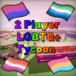 2 Player LGBTQ+ Tycoon